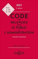 Code des relations entre le public et l'administration 2021, annote et... Public Administration Diritto price