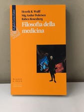 FILOSOFIA DELLA MEDICINA WULFF PEDERSON ROSENBERG RAFFAELLO CORTINA ED-U1 Medicina Diritto price