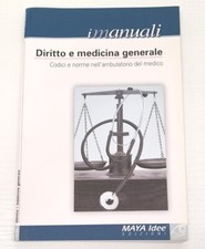 Diritto e medicina generale i manuali codici e norme nell'ambulatorio medico Medicina Diritto price