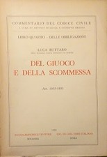 Commentario del Codice Civile. Libro quarto - Delle Obbligazioni: del Giuoco e d Diritto delle obbligazioni price