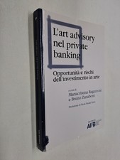 L'ART ADVISORY NEL PRIVATE BANKING INVESTIMENTO IN ARTE - AA.VV. - AIPB-2015 Banking Diritto price