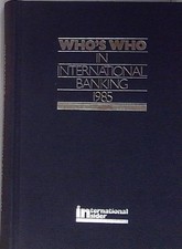 WHO'S WHO IN INTERNATIONAL BANKING 1985 Banking Diritto price