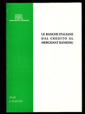LE BANCHE ITALIANE DAL CREDITO AL MERCHANT BANKING Banking Diritto price