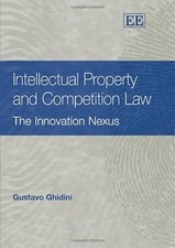 Intellectual Property And Competition Law: The Innovation Nexus Intellectual Property Diritto price