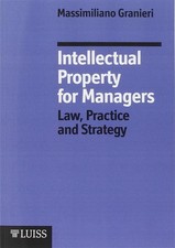 Intellectual property managers. Law, practice and strategy - Granieri Mass... Intellectual Property Diritto price