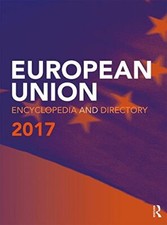 European Union Encyclopedia and Directory 2017, Publications 9781857438604.. Encyclopedias & Consultazione Publications price