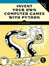 Invent Your Own Computer Games with Python, 4E by Al Sweigart (Paperback Book) Computer Games price
