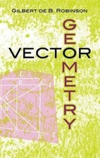 Gilbert De B. Robinson Hans Liebeck Vector Geometry (Hardback) (US IMPORT) Mathematics price
