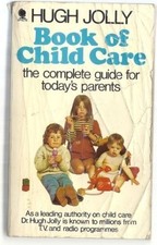 Book of Child Care: Complete Guide for Today's Parents by Jolly, Hugh Paperback Child Verzorging Boeken price