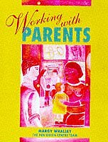Working With Parents (Child Care Topic Books)-Margy Whalley, Pen Green Early Ye Child Verzorging Boeken price