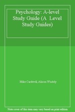 Psychology: A-level Study Guide (A  Level Study Guides) By Mike .9780582431706 Psychologie Study Guides price