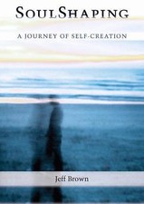 Soulshaping: A Journey of Self-Creation - paperback, 9781556438103, Jeff Brown Religious Boeken price