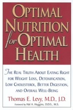 Optimal Nutrition for Optimal Health by Thomas Levy (Paperback Book) Gezondheid Nutrition Boeken price