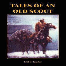 Tales of an Old Scout Earl E. Kinder Hardcover Author Solutions I Kinder Tales price