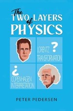 Peter Pedersen The Two Layers of Physics (Paperback) Physics price