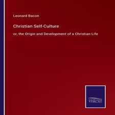 Christian Self-Cultureor the Origin and Development of a Christia Culture Boeken price