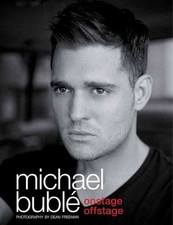 Onstage, Offstage - Michael Bublé - Book - Very Good Culture Boeken price