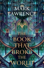 The Book That Broke the World (The Library Trilogy, Book 2) by Mark Lawrence Contemporary wereld Literatuur price