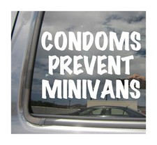 Condoms Prevent Minivans - Funny Car Window Vinyl Decal Sticker 02090 Condoms price