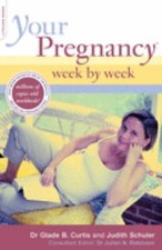 Your Pregnancy Week by Week, Curtis, Dr. Glade B.,Schuler, Judith, New Book Pregnancy Boeken price