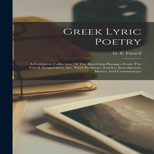 Greek Lyric Poetry A Complete Collection Of The Surviving Passage Poetry Boeken price