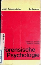 Forensische Psychologie : e. Einführung. UB Urban-Taschenbuch  (Nr. 219) Liebel, Psychologie Boeken price