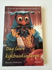 Dag Lieve Kijkbuiskinderen Boek Geschiedenis Van Kinderprogramma’s Nederland Geschiedenis Boeken price