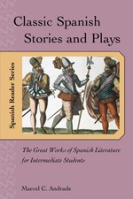 Classic Spanish Stories and Plays : The Great Works of Spanish Literature for I, Buitenlandse Taal Novels en Stories price