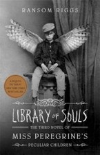 Library of Souls: The Third Novel of Miss Peregrine's Home for Peculiar Child. Kinder Novel price