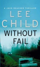 Without Fail: (Jack Reacher 6): A Jack Reacher Novel By Lee Child Kinder Novel price