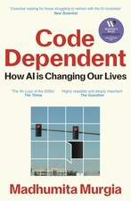 Code Dependent: How AI Is Changing Our Lives by Madhumita Murgia Mental Development Boeken price