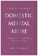DOMESTIC MENTAL ABUSE by Ian Charles (Paperback Book) Mental Development Boeken price