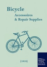 Bicycle Accessoires and Repair Supplies (1918), N.N., 9783861952442 New<- Bicycle Accessoires price