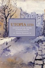 Matthew Beaumon Utopia, Ltd.: Ideologies For Social Dreaming In Engl (Paperback) Ideologies price