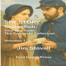 Spy Story Collection Civil War Spies Jim Stovall Paperback Draft2 Story Boeken price