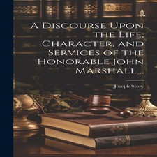 A Discourse Upon the Life Character and Services of the Honorable Story Boeken price