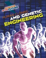 Human Cloning and Genetic Engineering by Tom Jackson (Paperback Book) Wetenschap, technologie en Engineering Boeken price