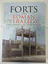 Forts and Roman Strategy: A New Approach and Interpretation - Paul Coby NEW Wetenschap, technologie en Engineering Boeken price