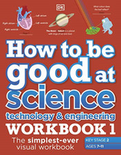How to be Good at Science, Technology and Engineering W - Paperback / softback N Wetenschap, technologie en Engineering Boeken price