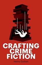 Crafting Crime Fiction by Sutton  New 9781526160515 Fast Free Shipp PB+- Crime Fiction price