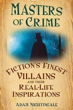 Masters of Crime: Fiction's Finest Villains and, Nightingale^* Crime Fiction price