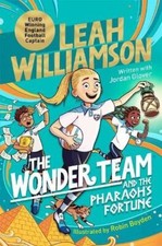 The Wonder Team and the Pharaoh's Fortune by Leah Williamson; Jordan Glover; Rob Contemporary Kinder Literatuur price