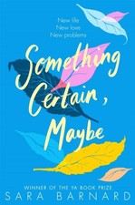 Something Certain, Maybe by Sara Barnard (Paperback Book) Contemporary Kinder Literatuur price