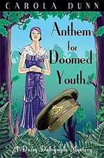 Anthem for Doomed Youth (Daisy Dalrymple), Dunn, Carola, Used; Very Good Book Youth Boeken price