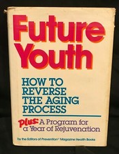 FUTURE YOUTH - How to Reverse Aging Process by Prevention Magazine Health Books Youth Boeken price
