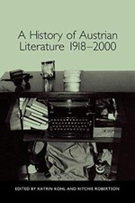 A History of Austrian Literature 1918-2000 Katrin Kohl New Book 9781571134783 German-Austrian Literatuur price