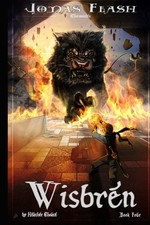 Wisbren: Epic Fantasy Adventure: Volume 4 (Jonas Flash Chronicles).New<|,<| Fantasy-avontuur price