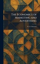 The Economics of Marketing and Advertising by W.D. Moriarty Hardcover Book Economie en Marketing Boeken price