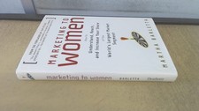 Marketing to Women: How to Understand, Reach, and Increase Yo - Book - Very Good Economie en Marketing Boeken price