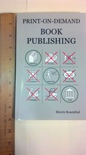 Print On Demand Book Publishing: A New Approach to Printing and Marketing Books Economie en Marketing Boeken price